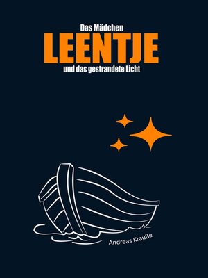 cover image of Das Mädchen Leentje und das gestrandete Licht